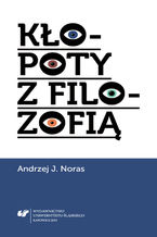 Okładka - Kłopoty z filozofią - Andrzej J. Noras