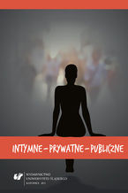 Intymne - prywatne - publiczne