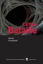 L'Effet-Bataille. De la littérature d'exces a l'écriture. Un "texte-lecture"