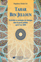 Tahar Ben Jelloun. Hybridit et stratgies de dialogue dans la prose publie apr&#232;s l'an 2000