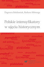Polskie intensyfikatory w ujciu historycznym
