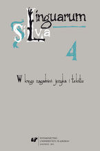 Linguarum Silva. T. 4: W kręgu zagadnień języka i tekstu