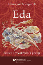 Okładka - Eda. Szkice o wyobraźni i poezji - Katarzyna Niesporek