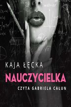 Okładka - Nauczycielka - Kaja Łęcka