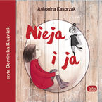 Okładka - Nieja i ja - Antonina Kasprzak