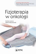 Okładka - Fizjoterapia w onkologii - Marek Woźniewski