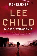 Okładka - Jack Reacher. Nic do stracenia - Lee Child