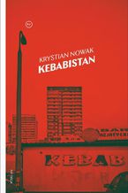 Okładka - Kebabistan - Krystian Nowak