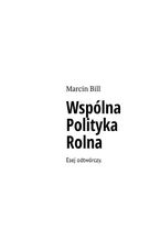 Okładka - Wspólna polityka rolna - Marcin Bill