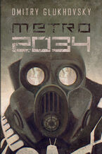 Uniwersum Metro 2033. Metro 2034