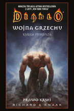 Okładka - Diablo. Wojna grzechu (Księga I). Diablo. Wojna grzechu: Prawo krwi - Richard A. Knaak