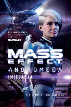 Okładka - Mass Effect. Anromeda: Inicjacja - Mac Walters, N.K. Jemisin