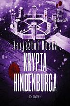 Krypta Hindenburga. Tomasz Horn. Tom 2