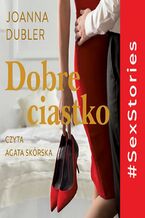 Okładka - Dobre ciastko - Joanna Dubler