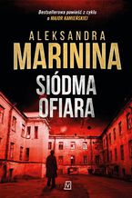 Okładka - Siódma ofiara - Aleksandra Marinina