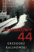 Okładka - Granatowy 44 - Grzegorz Kalinowski