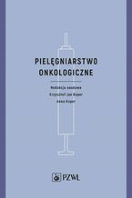 Okładka - Pielęgniarstwo onkologiczne - Anna Koper, Krzysztof Jan Koper