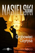 Okładka - Grobowiec Ozyrysa. Inspektor Bernard Żbik - Adam Nasielski