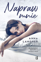 Okładka - Napraw mnie - Anna Langner