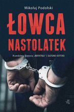 Okładka - Łowca nastolatek - Mikołaj Podolski