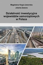 Okadka ksiki Dziaalno inwestycyjna wojewdztw samorzdowych w Polsce