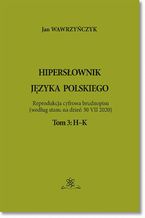 Okładka - Hipersłownik języka Polskiego Tom 3: H-K - Jan Wawrzyńczyk