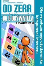 Okładka - Od zera do e-obywatela z Windowsem 8 - Rafał Bury