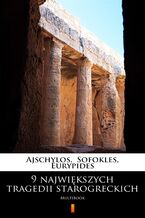 Okadka ksiki 9 najwikszych tragedii starogreckich. MultiBook