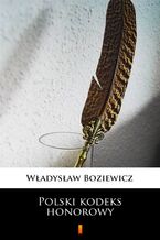 Okładka - Polski kodeks honorowy - Władysław Boziewicz