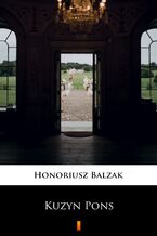 Okładka - Kuzyn Pons - Honoriusz Balzak