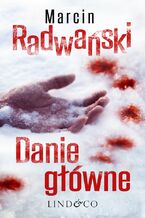 Okładka - Danie główne. Komisarz Piotr Tonder. Tom 1 - Marcin Radwański