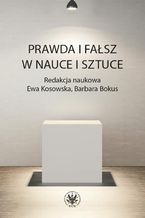 Prawda i fałsz w nauce i sztuce