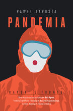 Pandemia. Raport z frontu