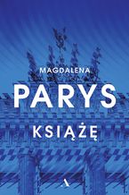 Okładka - Książę - Magdalena Parys