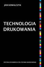 Okładka - Technologia drukowania - Jan Kowalczyk