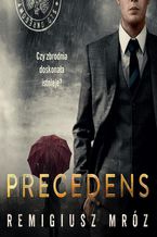 Okładka - Precedens. Joanna Chyłka. Tom 12 - Remigiusz Mróz