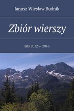 Zbiór wierszy. Lata 2012 -- 2016