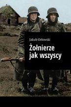 Żołnierze jak wszyscy