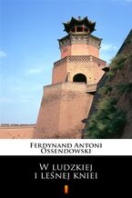 Okładka - W ludzkiej i leśnej kniei - Ferdynand Antoni Ossendowski