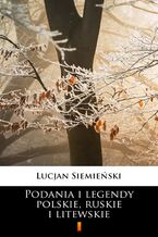 Okadka ksiki Podania i legendy polskie, ruskie i litewskie