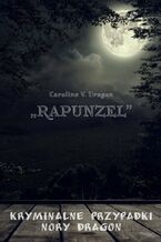 Okładka - "Rapunzel" - Caroline V. Dragon