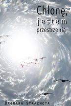 Chłonę, jestem przestrzenią