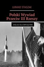 Okadka ksiki Polski Wywiad Przeciw III Rzeszy