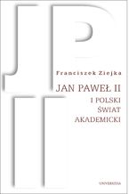 Jan Pawe II i polski wiat akademicki
