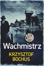 Okładka - Wachmistrz - Krzysztof Bochus