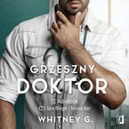 Okładka - Grzeszny doktor. Intensywne doznania. Tom 2 - Whitney G.