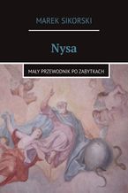 Nysa. Mały przewodnik po zabytkach