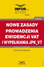 Nowe zasady prowadzenia ewidencji VAT i wypełniania JPK_V7