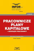 Okładka - Pracownicze plany kapitałowe  obowiązki pracodawcy - Aneta Olędzka