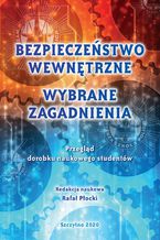 BEZPIECZEŃSTWO WEWNĘTRZNE. WYBRANE ZAGADNIENIA. PRZEGLĄD DOROBKU NAUKOWEGO STUDENTÓW